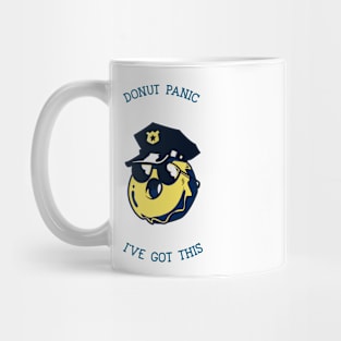 Don't Panic I've got This Police Officer Mug